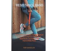 Wheeler T Resistance Band Exercises (Tascabile)