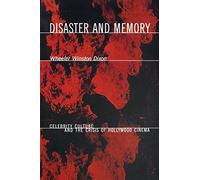 Wheeler Winston Dixon Disaster and Memory (Tascabile)