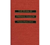 Wheeler Winston Dixon Freddie Fran The Films of Freddie Fran (Copertina rigida)