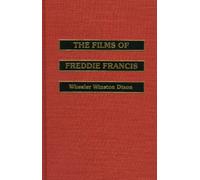 Wheeler Winston Dixon Freddie Fran The Films of Freddie Fran (Copertina rigida)