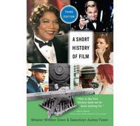 Wheeler Winston Dixon Gwendolyn Audre A Short History of Film, Third (Tascabile)