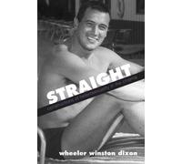 Wheeler Winston Dixon Straight (Tascabile)