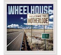 Wheelhouse - Welcome To Motherlode