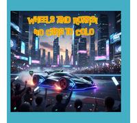 Wheels and Roars! 40 Cars to Colo: 40 Simple and Fun Designs of Cars, Pickups, and Classic Trucks for Coloring. Activities for Toddlers and Kids Ages 3-8.