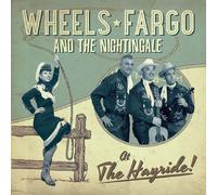 Wheels Fargo & The Nightingale At The Hayride (CD)