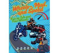 Wheels, Mud, and Speed: Fun on Two and Four Wheels