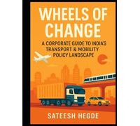 Wheels of Change: A Corporate Guide to India's Transport & Mobility Policy Landscape