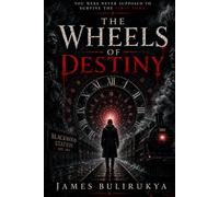 WHEELS OF DESTINY: You Were Never Supposed to Survive the First Turn