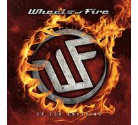 Wheels Of Fire - Up For Anything