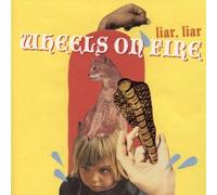Wheels On Fire Liar, Liar (Vinyl LP)