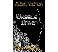 Wheels Within: 24 stories of him and her; me and you.: 9