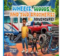 Wheels, Woods, and Two Brothers: RV Adventure!: 1