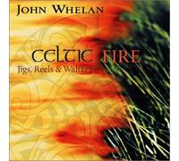 Whelan, John - Celtic Fire