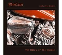 Whelan - Story Of Ike Dupree