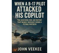 When a B-17 Pilot Attacked His Copilot: The Shocking Mid-Air Mutiny That Nearly Brought Down a Flying Fortress