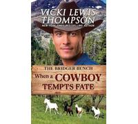 When a Cowboy Tempts Fate: Second Chance Contemporary Western Romance: 2