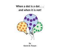 When a Dot is a Dot . . . and When it is Not!