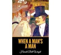 When a Man’s a Man