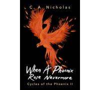 When a Phoenix Rose Nevermore: An Award-Winning, Multi-Genre, and Triumphant Odyssey Toward Happiness in the Midst of Depression