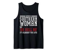 When A Southern Woman Say 'Oh Hell No' It's Already Too Late Canotta