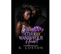 When A Thug Wants Your Heart: A Summer Romance