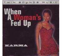 When A Woman's Fed Up