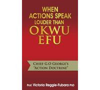 When Actions Speak Louder Than Okwu Efu