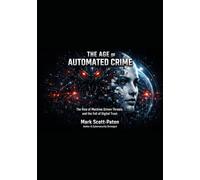 When AI Systems Become Predators Volume 1: The Rise of Machine Driven Threats and the Fall of Digital Trust
