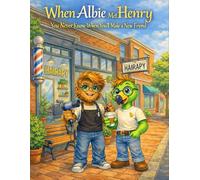 When Albie Met Henry: You Never Know When You’ll Make a New Friend