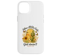 When All Else Fails God Doesn't Psalm 73:26 Sunflower Cactus Custodia per iPhone 14 Plus