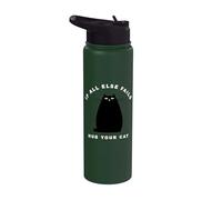 When all else fails, hug your cat Stainless Steel Insulated Water Bottle