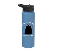 When all else fails, hug your cat Stainless Steel Insulated Water Bottle