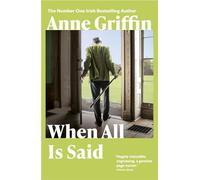 When All is Said: The Number One Irish Bestseller