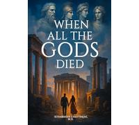 When All The Gods Died