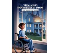 When An Alien Moves in Next Door: Part One of The Slurpinthal Series