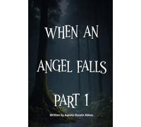 WHEN AN ANGEL FALLS PART 1