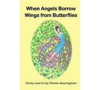 When Angels Borrow Wings from Butterflies