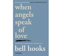bell hooks When Angels Speak of Love (Tascabile)