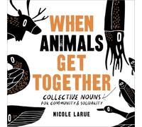 When Animals Get Together: Collective Nouns for Community and Solidarity