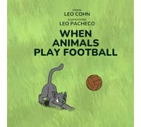 When Animals Play Football