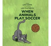 When Animals Play Soccer