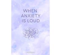 When Anxiety Is Loud: A Gentle Guide and Cosy Companion for Overwhelming Days