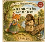 When Aralynn Fox Told the Truth