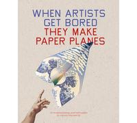 When Artists Get Bored... They Make Paper Planes
