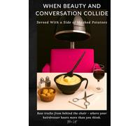 When Beauty and Conversation Collide: Served With a Side of Mashed Potatoes