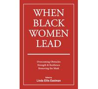 WHEN BLACK WOMEN LEAD