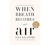 Paul Kalanithi When Breath Becomes Air (Copertina rigida)