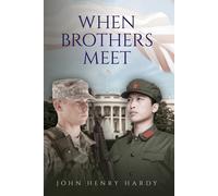 When Brother's Meet - Hardy John Henry