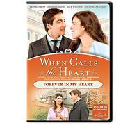 When Calls the Heart: Forever in My Heart
