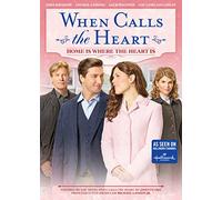 When Calls The Heart: Home Is Where The Heart Is [Edizione: Stati Uniti]